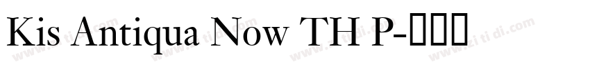 Kis Antiqua Now TH P字体转换